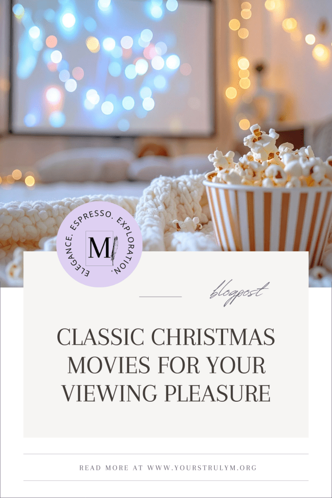 Classic Christmas Movies for Your Viewing Pleasure